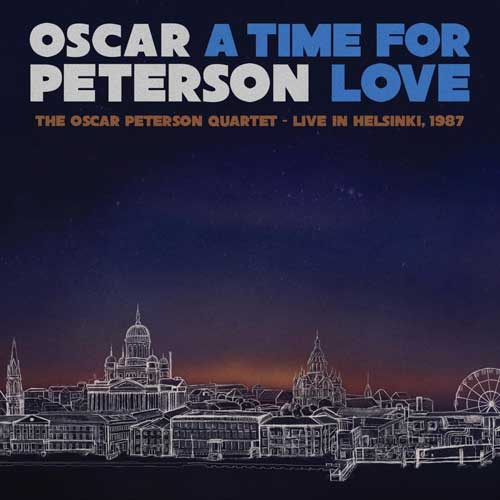 A Time for Love / Oscar Peterson Quartet-Live in Helsinki, 1987