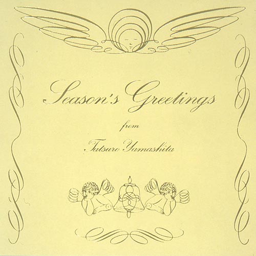 SEASON'S GREETINGS / Tatsuro Yamashita 20th Anniversary Edition