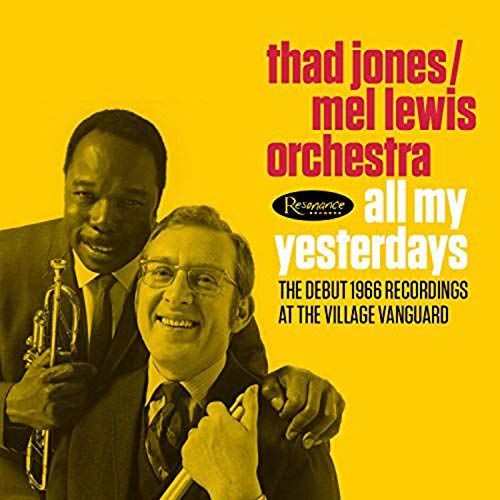 All My Yesterdays: Debut 1966 Recordings at the Village Vanguard / Thad Jones=Mel Lewis Orchestra