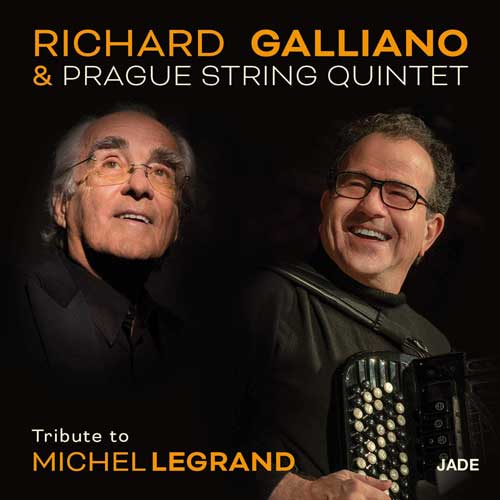 Tribute to Michel Legrand / Richard Galliano ~ The Prague String Quintet