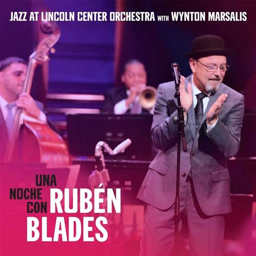 Una Noche Con Rubén Blades／ルーベン・ブラデス～リンカーン・センター・ジャズ・オーケストラ・ウィズ・ウィントン・マルサリス