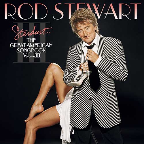 The Great American Songbook Book: Vol. 3 / Rod Stewart