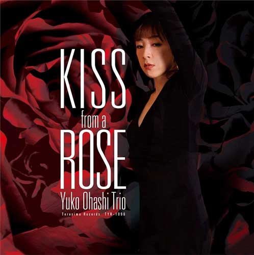 Kiss from a Rose / Yuko Ohashi