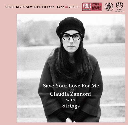 Save Your Love for Me / Claudia Zannon (Single-layer SACD)