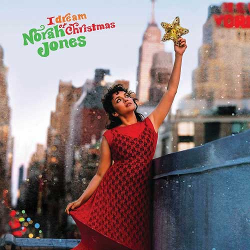 I Dream Of Christmas / Norah Jones