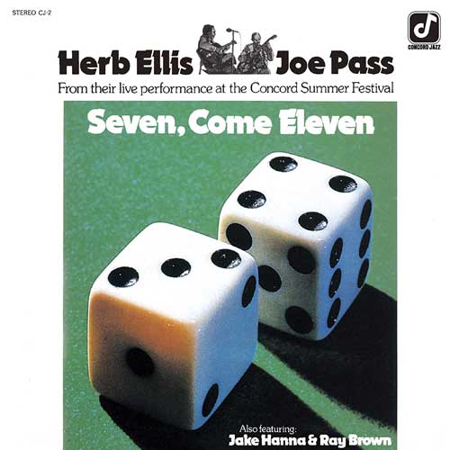 Seven, Come Eleven / Herb Ellis & Joe Pass