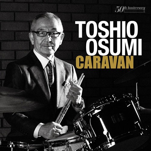 CARAVAN / Toshio Osumi